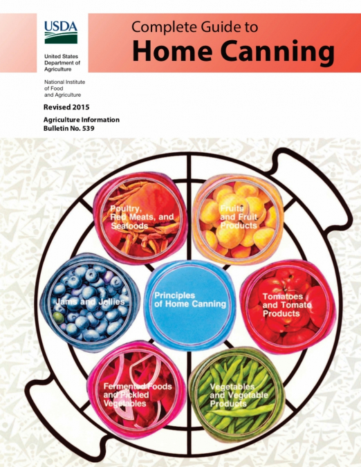 Complete Guide to Home Canning (Full Color)