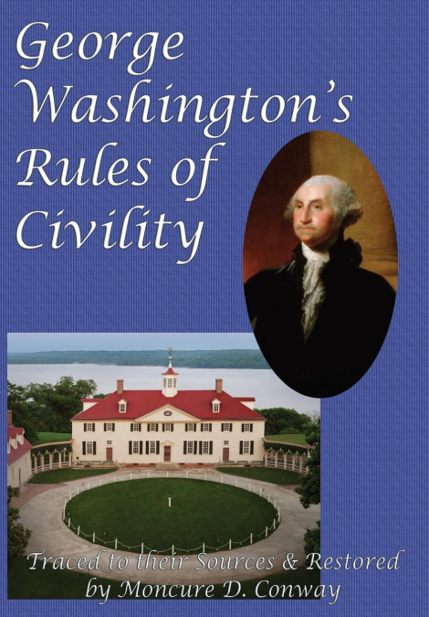 George Washington’s Rules of Civility