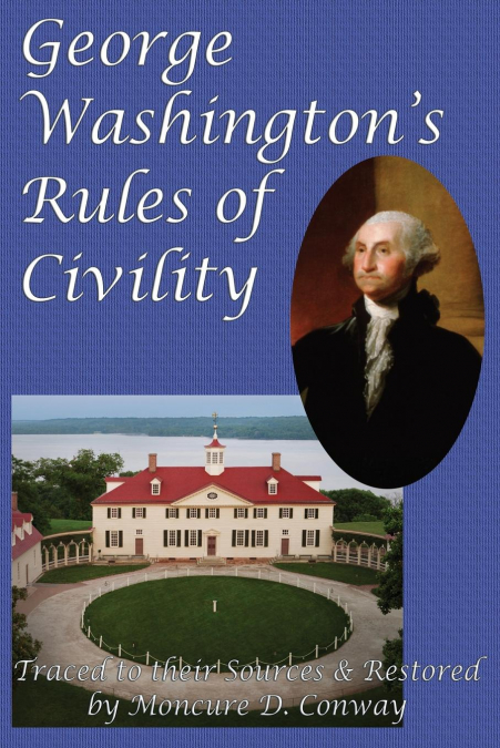 George Washington’s Rules of Civility