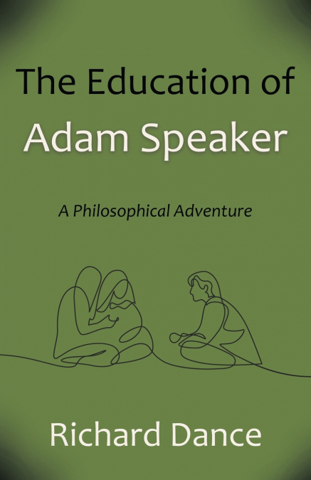 The Education of Adam Speaker