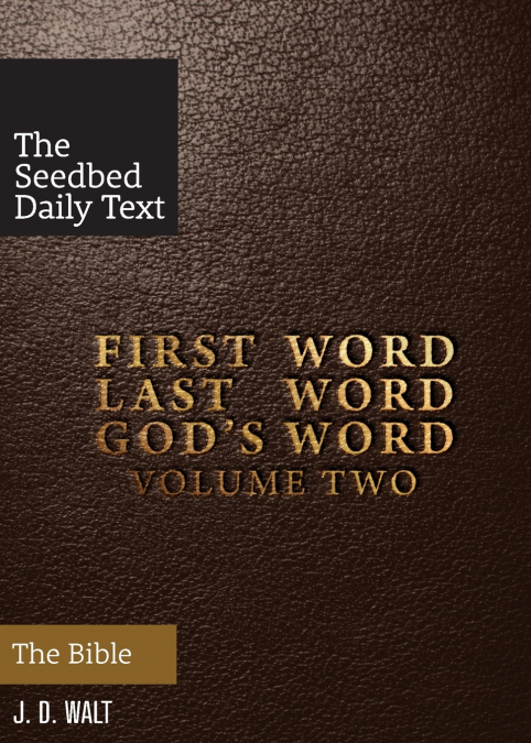 First Word. Last Word. God’s Word. Volume 2