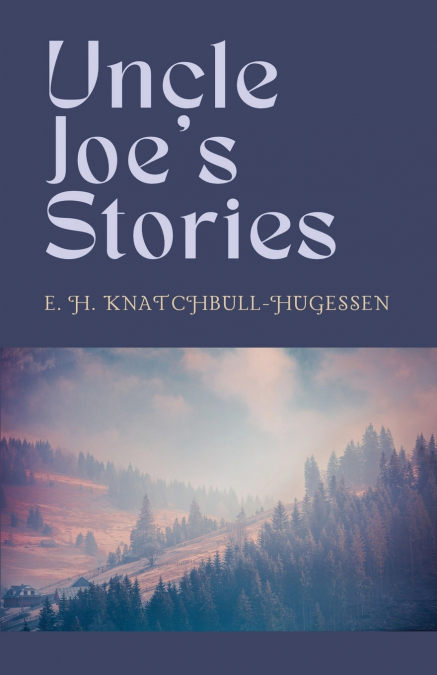 Uncle Joe’s Stories