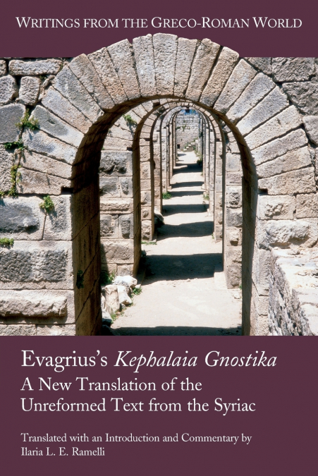Evagrius’s Kephalaia Gnostika