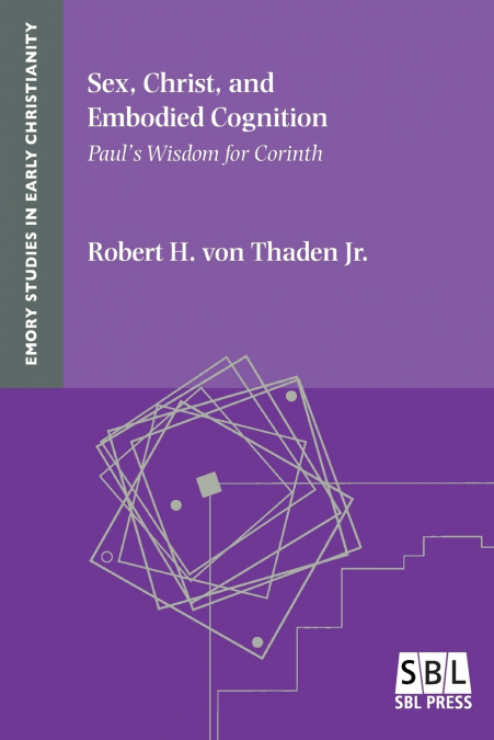 Sex, Christ, and Embodied Cognition