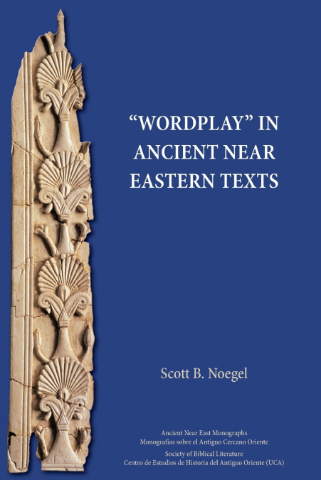 'Wordplay' in Ancient Near Eastern Texts