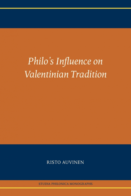 Philo’s Influence on Valentinian Tradition
