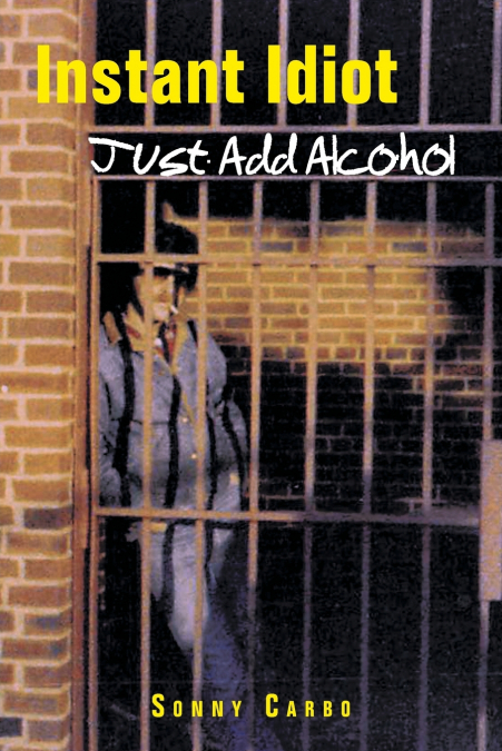 Instant Idiot - Just Add Alcohol