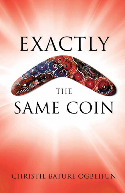 Exactly the Same Coin