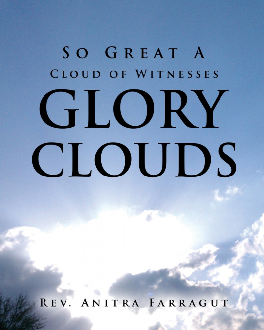 So Great a Cloud of Witnesses Glory Clouds