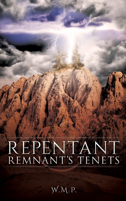 Repentant Remnant’s Tenets