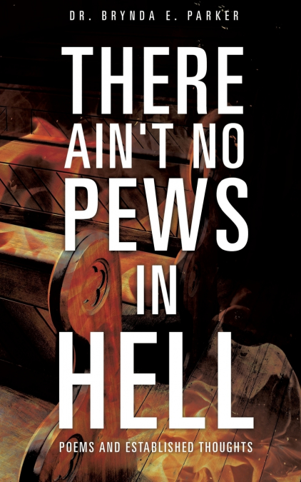 There Ain’t No Pews in Hell