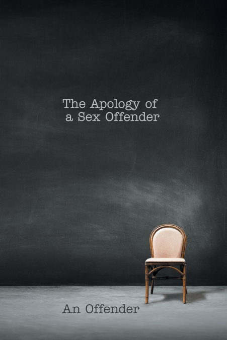 The Apology of a Sex Offender