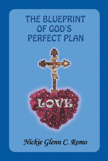 The Blueprint of God’s Perfect Plan