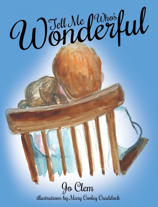Tell Me Who’s Wonderful