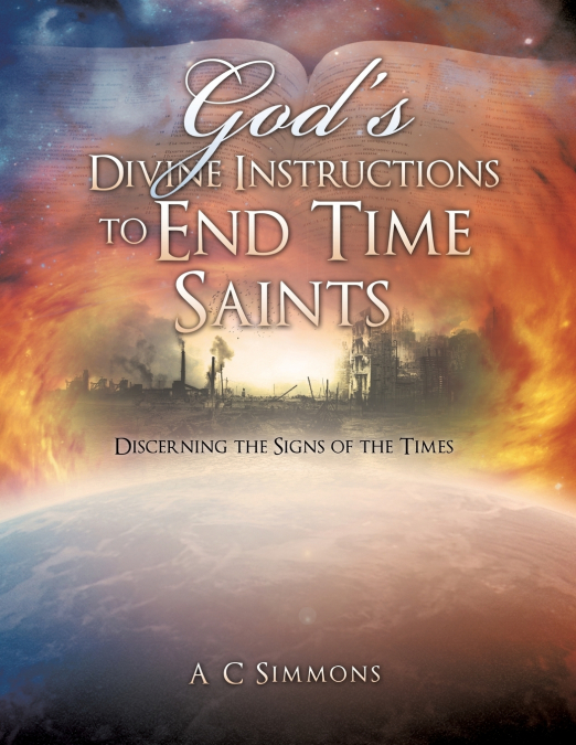 God’s Divine Instructions to End Time Saints