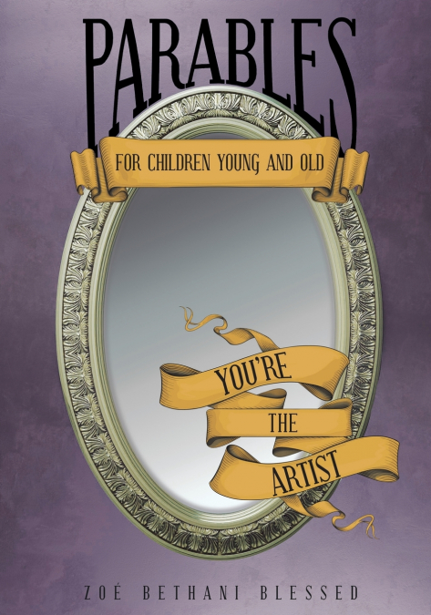 Parables for Children Young and Old