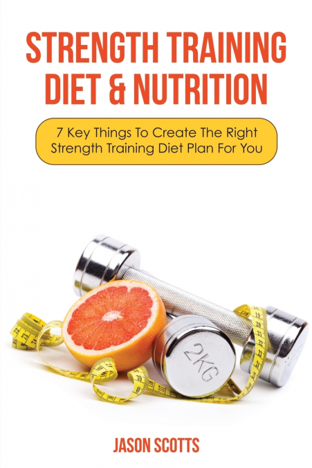 Strength Training Diet & Nutrition