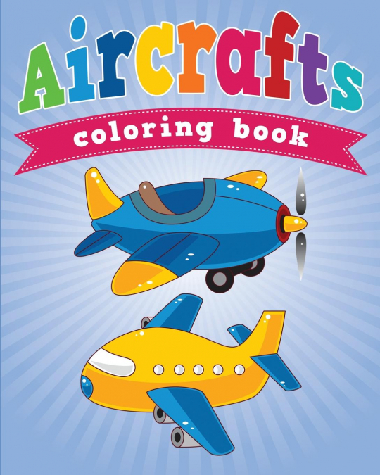 Aircrafts Coloring Book