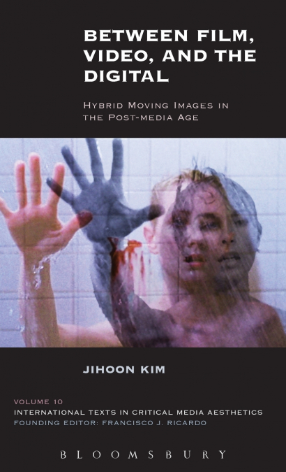 Between Film, Video, and the Digital