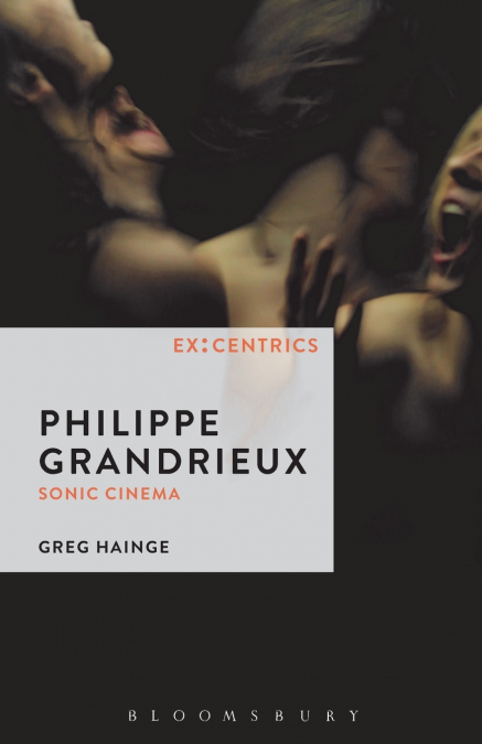 Philippe Grandrieux Sonic Cinema