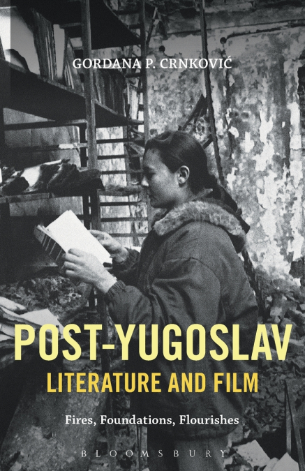 Post-Yugoslav Literature and Film