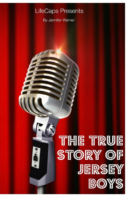 The True Story of the Jersey Boys
