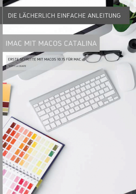 Die lächerlich einfache Anleitung zum iMac mit MacOS Catalina