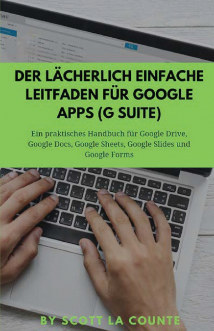 Der lächerlich einfache Leitfaden für Google Apps (G Suite)