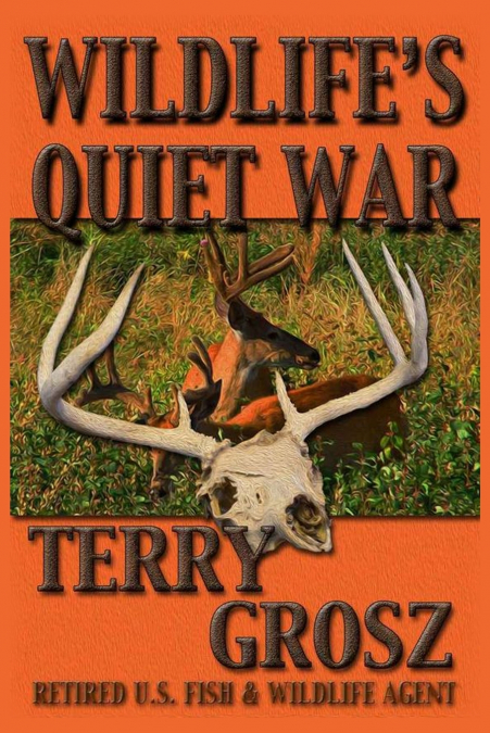 Wildlife’s Quiet War