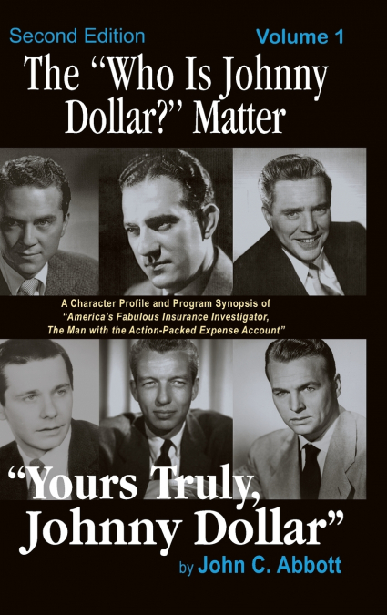The 'Who Is Johnny Dollar?' Matter Volume 1 (2nd Edition) (hardback)