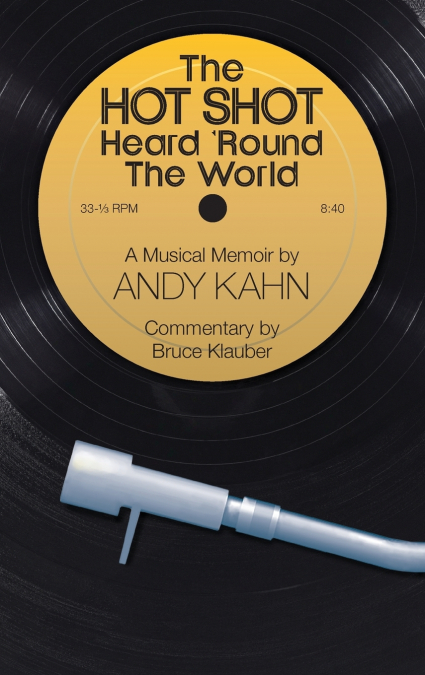 The Hot Shot Heard ’Round the World (hardback)