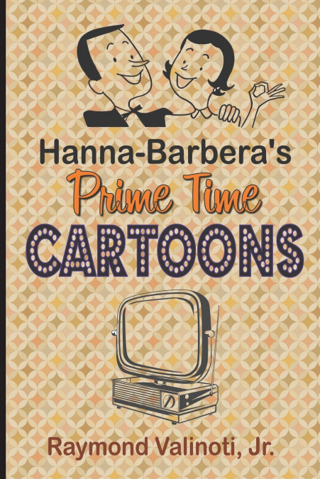 Hanna Barbera’s Prime Time Cartoons