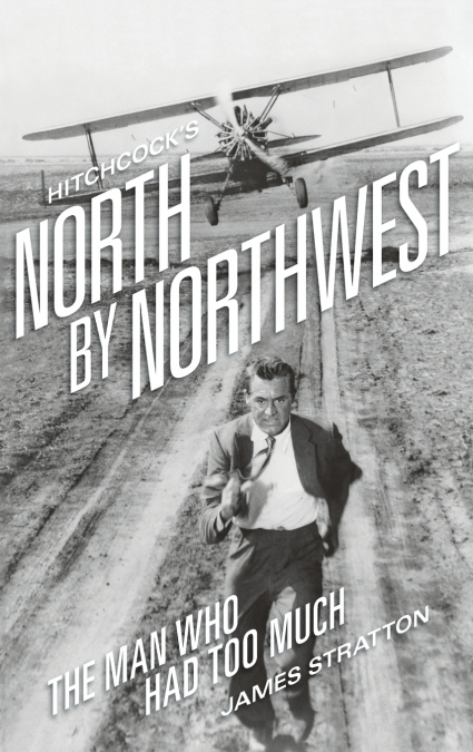 Hitchcock’s North by Northwest (hardback)