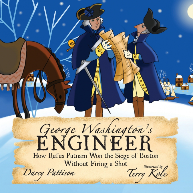 George Washington’s Engineer