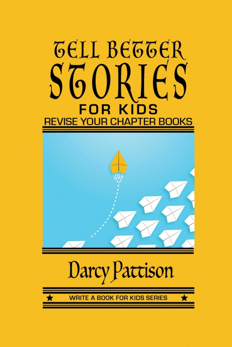 Tell Better Stories for Kids