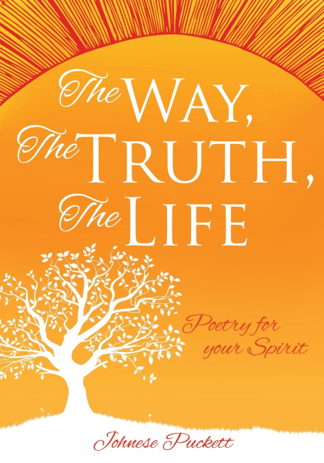 The Way, The Truth, The Life