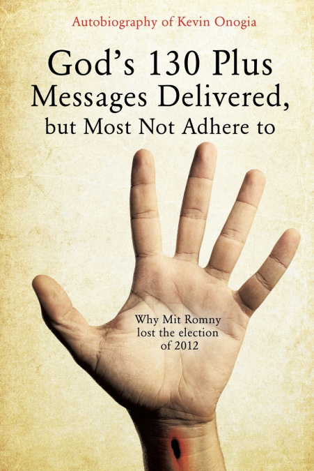 God’s 130 Plus Messages Delivered, But Most Not Adhere to