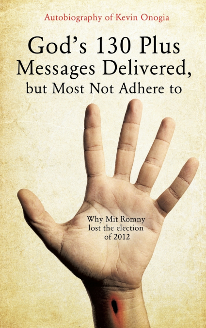 God’s 130 Plus Messages Delivered, But Most Not Adhere to