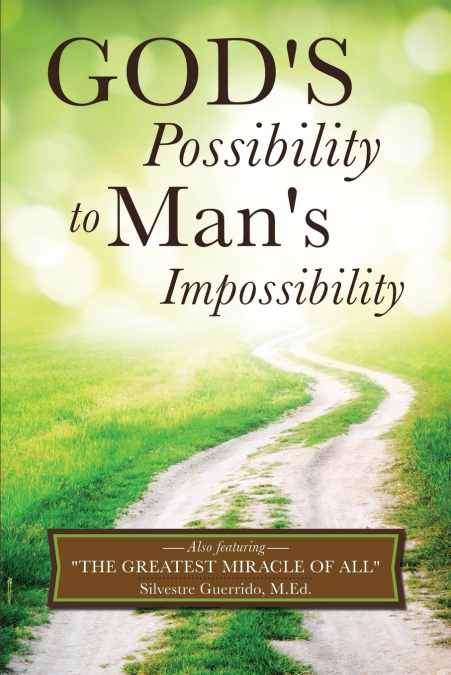 God’s Possibility to Man’s Impossibility