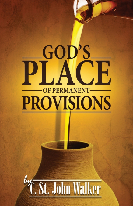 God’s Place of Permanent Provisions