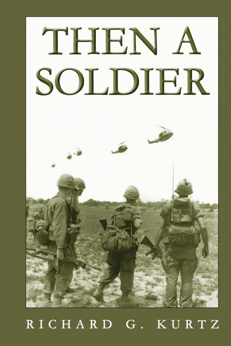 Then A Soldier