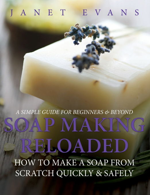 Soap Making Reloaded