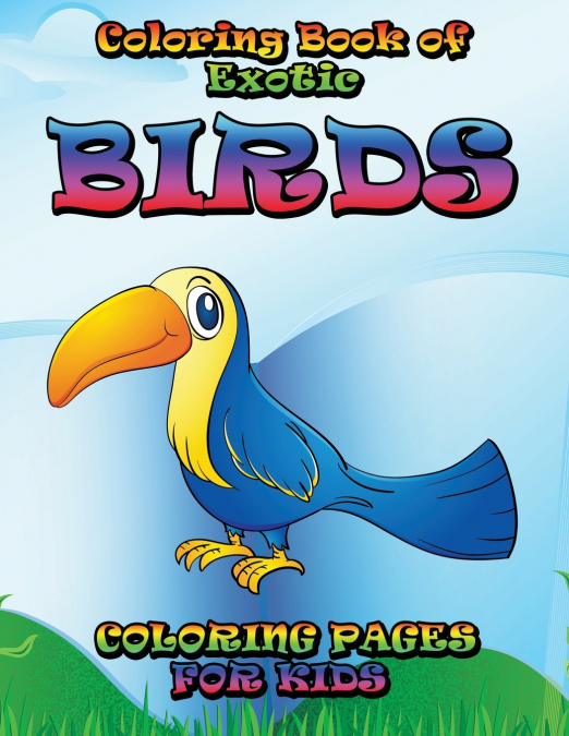 Coloring Book of Exotic Birds Subtitle