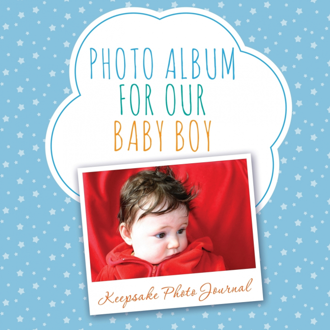 Photo Album for Our Baby Boy
