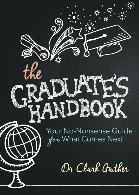 The Graduate’s Handbook