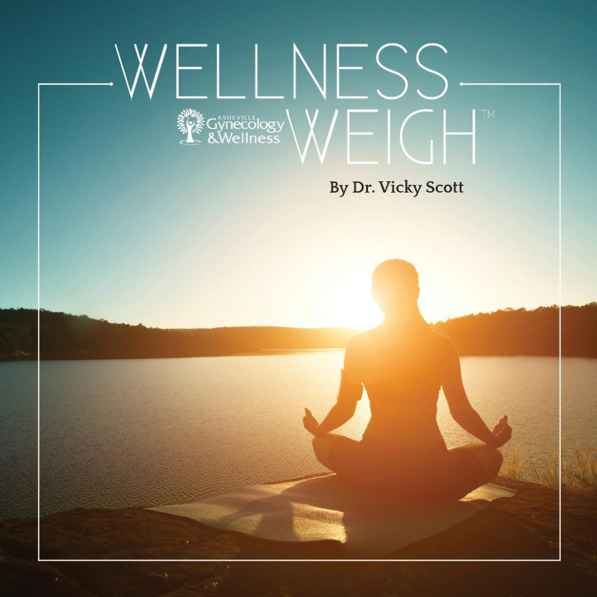 Wellness Weigh™