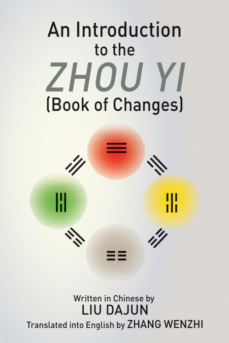 An Introduction to the Zhou yi (Book of Changes)