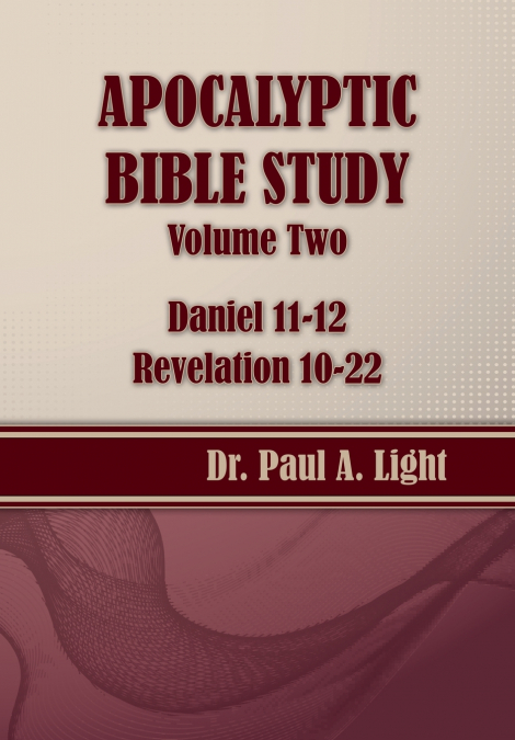 Apocalyptic Bible Study, Volume Two