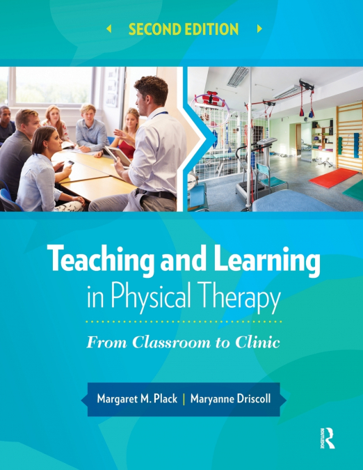 Teaching and Learning in Physical Therapy