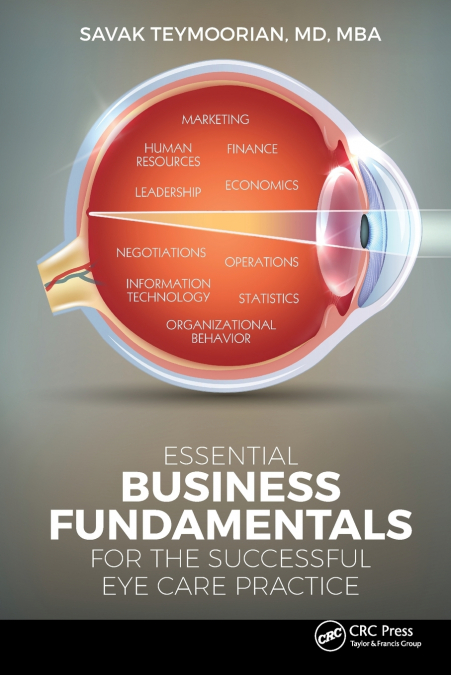 Essential Business Fundamentals for the Successful Eye Care Practice